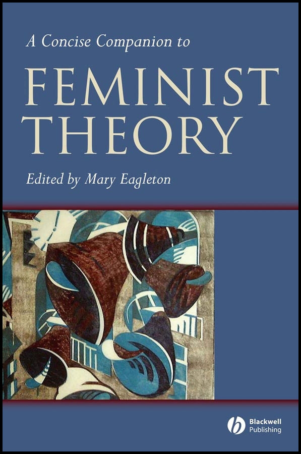 A Concise Companion to Feminist Theory (Hardback) 9780631224020