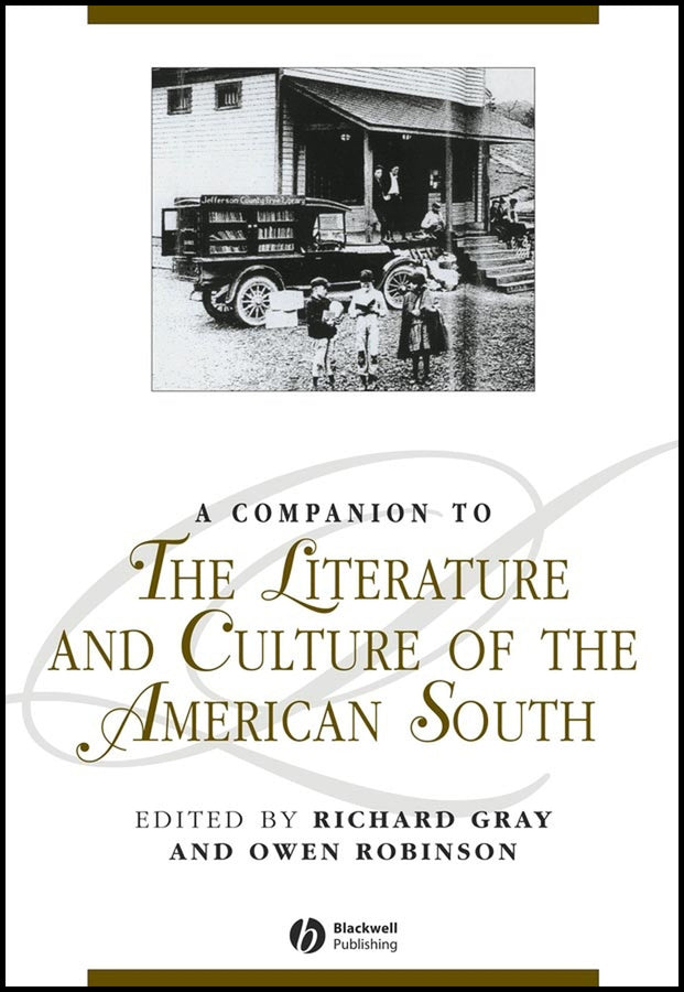 A Companion to the Literature and Culture of the American South (Hardback) 9780631224044