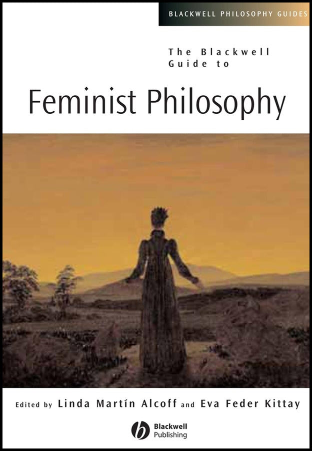 The Blackwell Guide to Feminist Philosophy (Hardback) 9780631224273