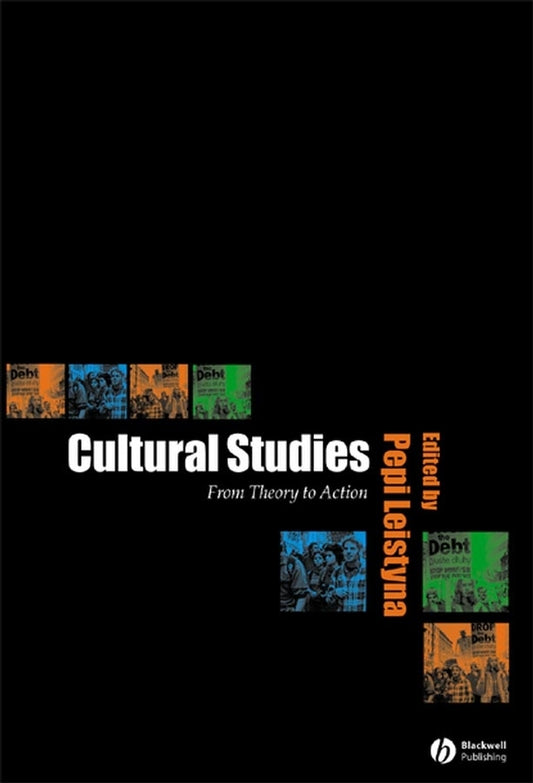 Cultural Studies; From Theory to Action (Paperback / softback) 9780631224389