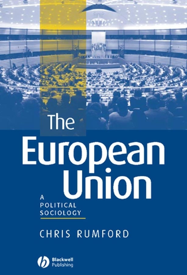 The European Union; A Political Sociology (Paperback / softback) 9780631226185