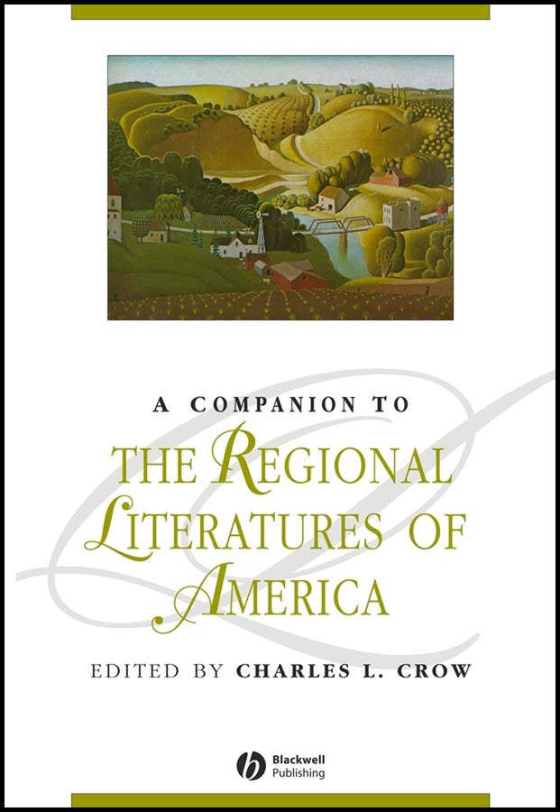 A Companion to the Regional Literatures of America (Hardback) 9780631226314