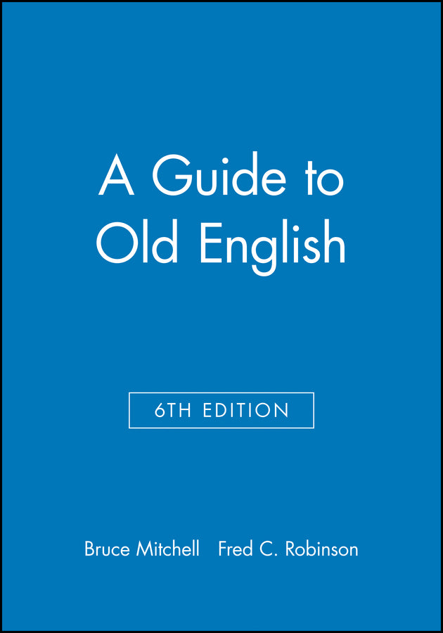 A Guide to Old English (Paperback / softback) 9780631226369