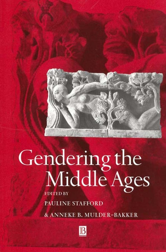 Gendering the Middle Ages; A Gender and History Special Issue (Paperback / softback) 9780631226512