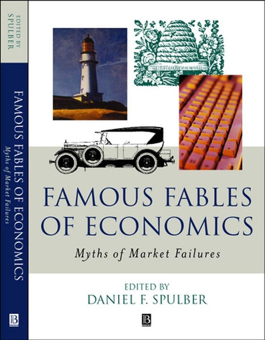 Famous Fables of Economics; Myths of Market Failures (Paperback / softback) 9780631226758