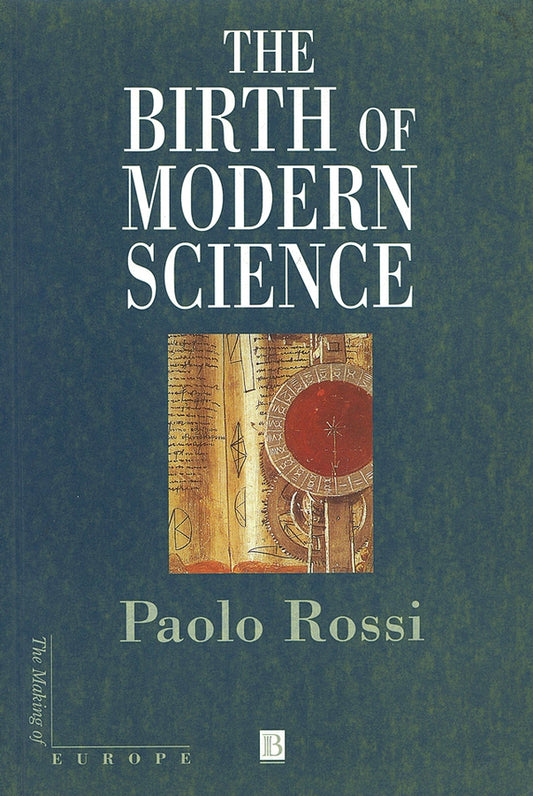 The Birth of Modern Science (Paperback / softback) 9780631227113