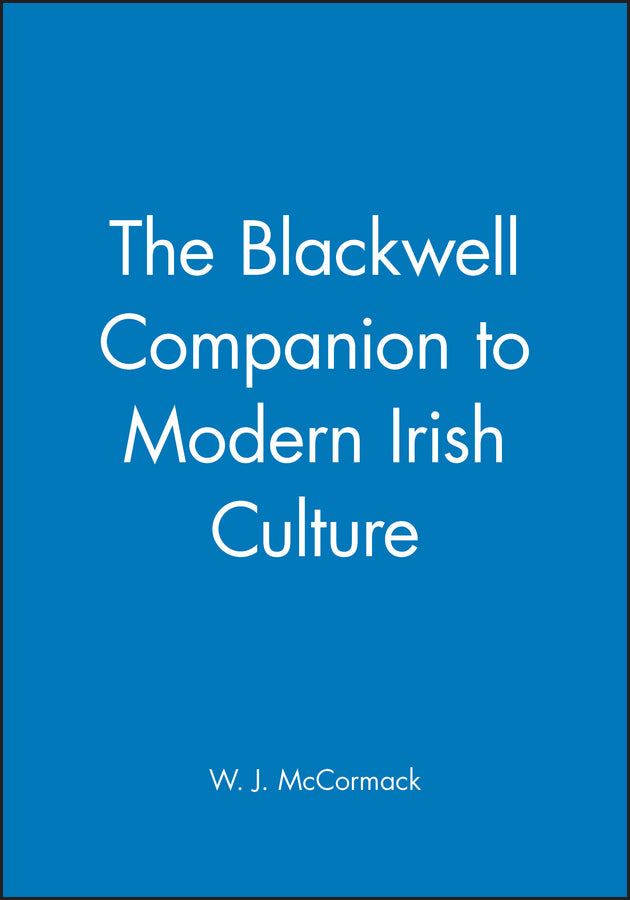The Blackwell Companion to Modern Irish Culture (Paperback / softback) 9780631228172