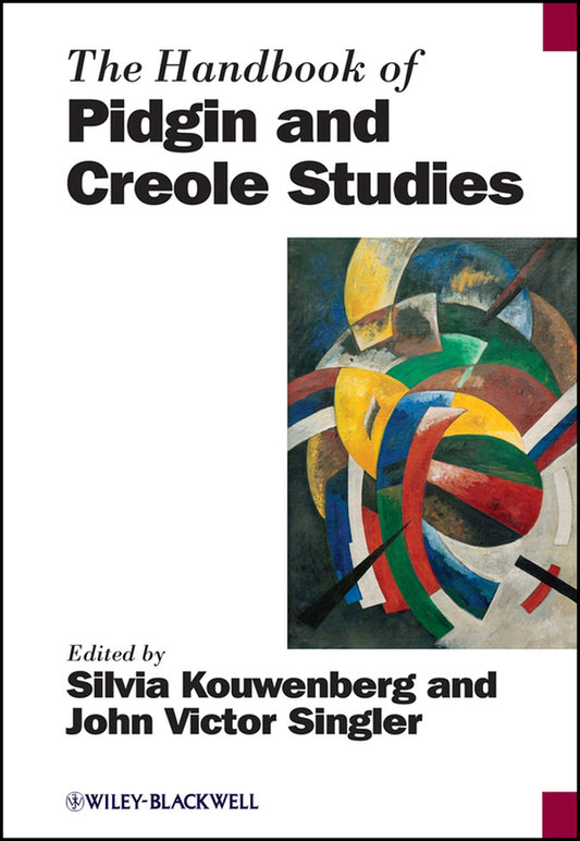 The Handbook of Pidgin and Creole Studies (Hardback) 9780631229025