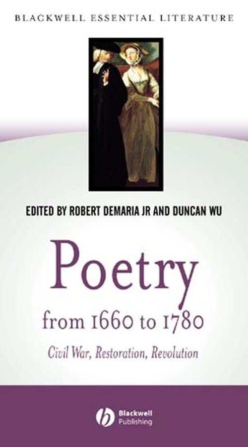 Poetry from 1660 to 1780; Civil War, Restoration, Revolution (Paperback / softback) 9780631229827