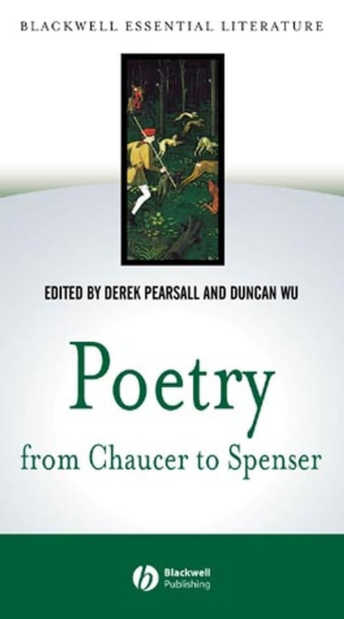 Poetry from Chaucer to Spenser; based on "Chaucer to Spenser: An Anthology of Writings in English 1375 - 1575" (Paperback / softback) 9780631229872