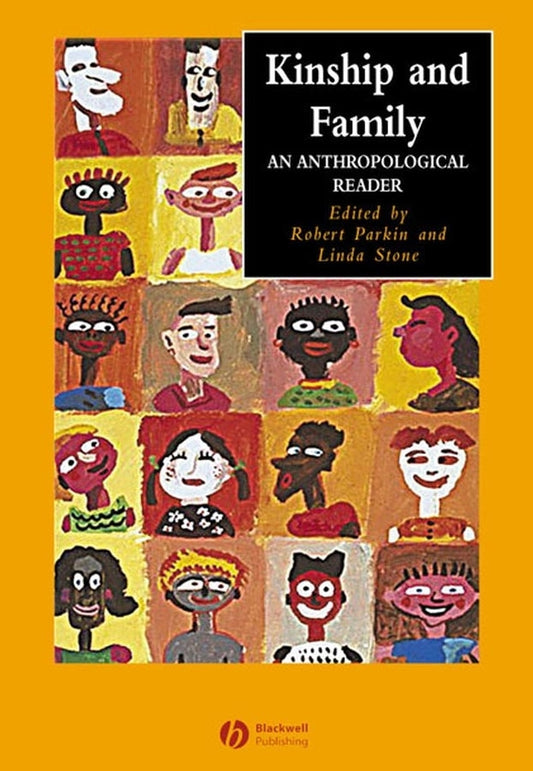 Kinship and Family; An Anthropological Reader (Hardback) 9780631229988