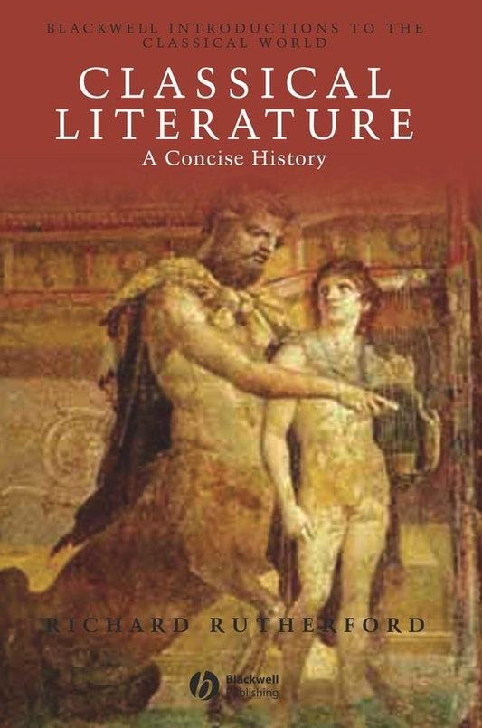 Classical Literature; A Concise History (Paperback / softback) 9780631231332