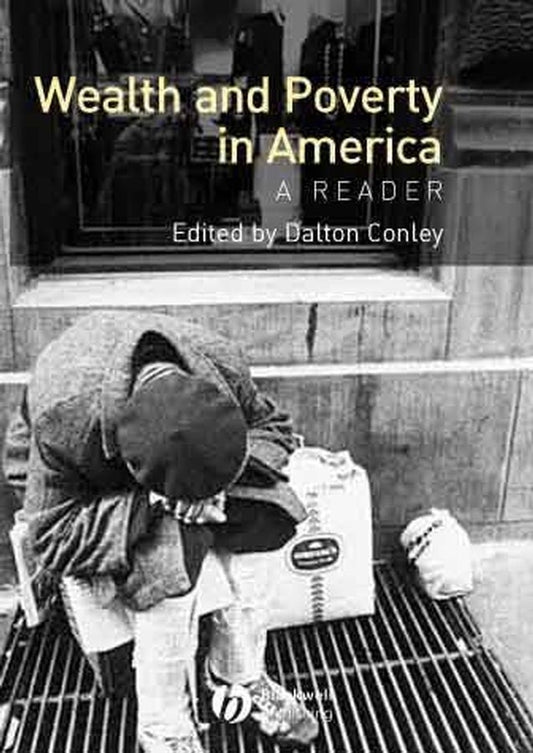 Wealth and Poverty in America; A Reader (Hardback) 9780631231790