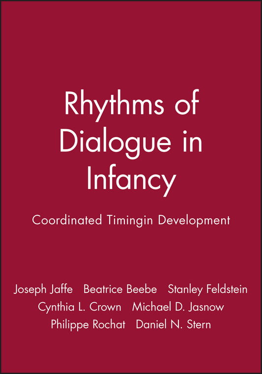 Rhythms of Dialogue in Infancy; Coordinated Timingin Development (Paperback / softback) 9780631232117
