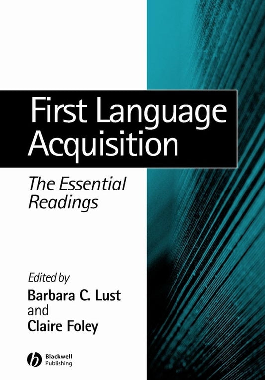 First Language Acquisition; The Essential Readings (Paperback / softback) 9780631232551