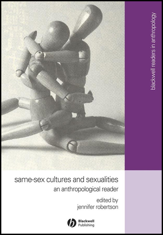 Same-Sex Cultures and Sexualities; An Anthropological Reader (Hardback) 9780631232995