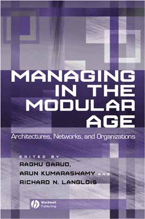 Managing in the Modular Age; Architectures, Networks, and Organizations (Paperback / softback) 9780631233169