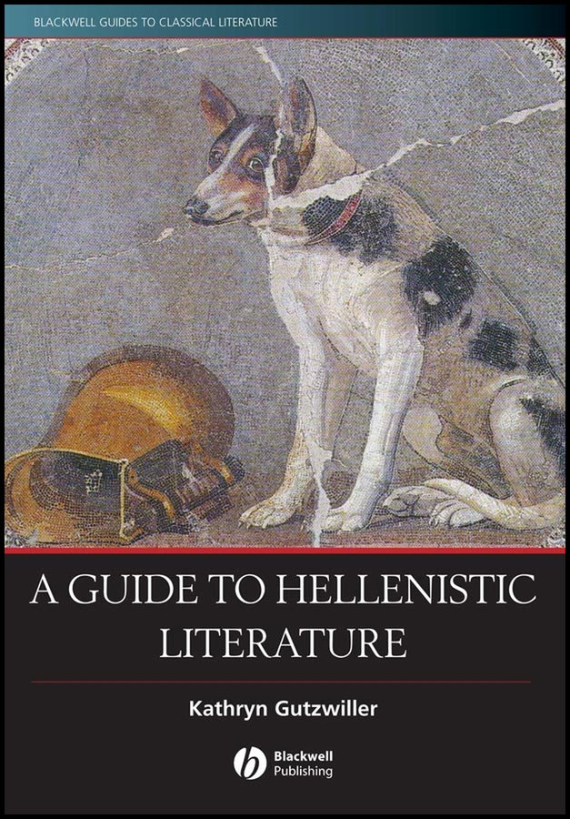 A Guide to Hellenistic Literature (Paperback / softback) 9780631233220