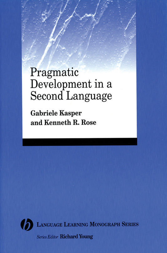 Pragmatic Development in a Second Language (Paperback / softback) 9780631234302
