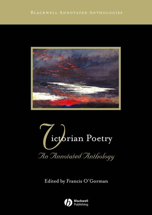 Victorian Poetry; An Annotated Anthology (Hardback) 9780631234357