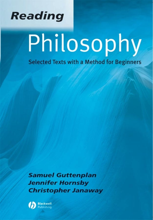 Reading Philosophy; Selected Texts with a Method for Beginners (Hardback) 9780631234371