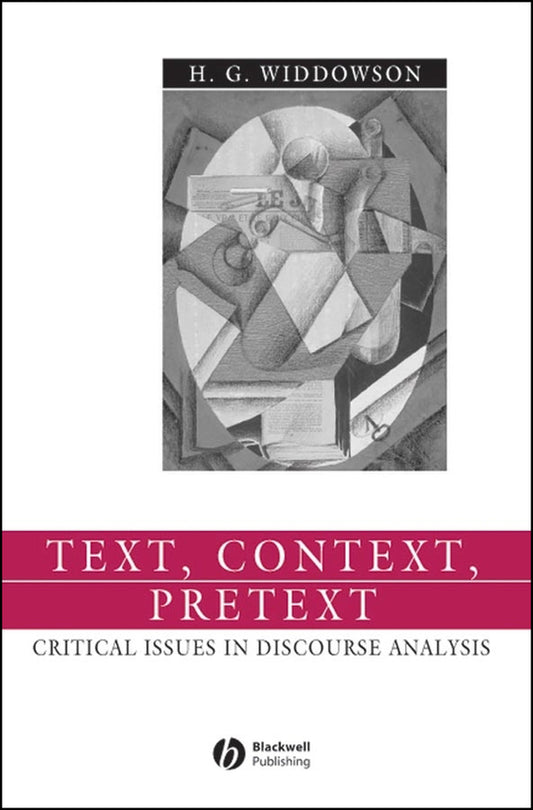 Text, Context, Pretext; Critical Issues in Discourse Analysis (Hardback) 9780631234517