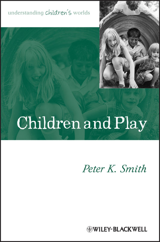 Children and Play; Understanding Children's Worlds (Paperback / softback) 9780631235224