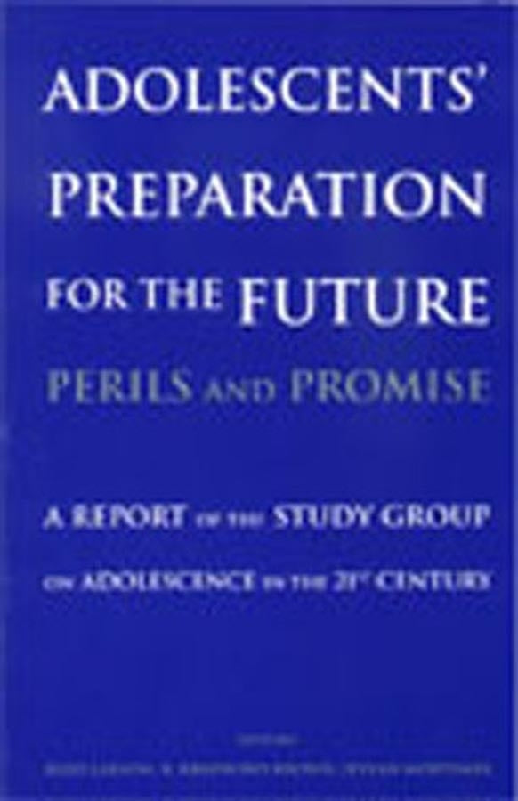 Adolescents' Preparation for the Future: Perils and Promise; A Report of the Study Group on Adolescence in the 21st Century (Paperback / softback) 9780631235408