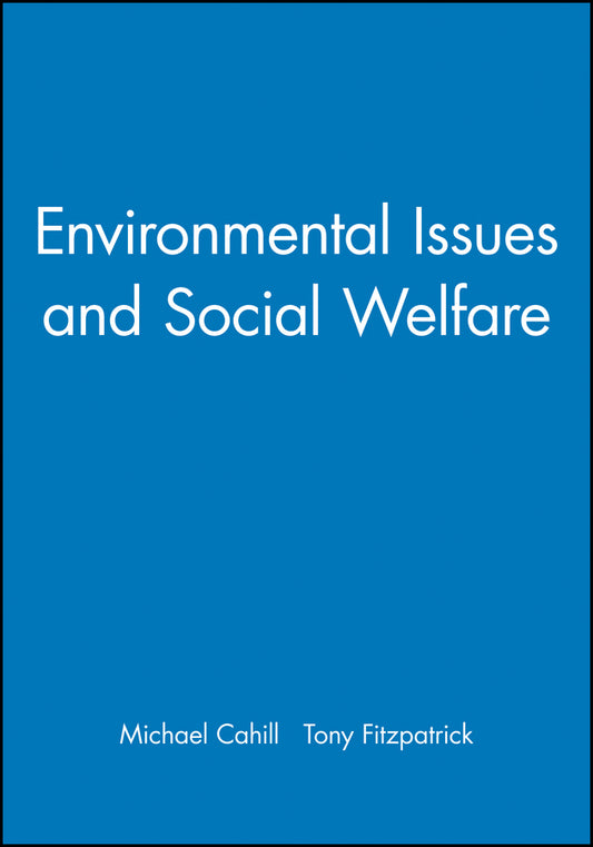 Environmental Issues and Social Welfare (Paperback / softback) 9780631235521