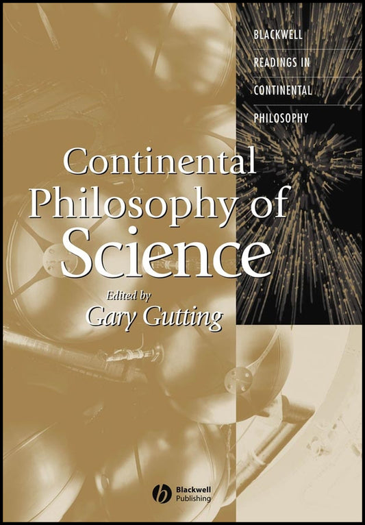 Continental Philosophy of Science (Hardback) 9780631236092