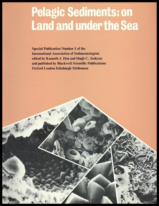 Pelagic Sediments; On Land and Under the Sea (Paperback / softback) 9780632001675