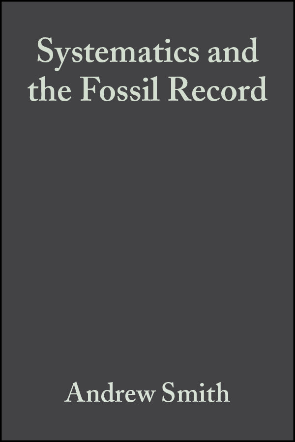 Systematics and the Fossil Record; Documenting Evolutionary Patterns (Paperback / softback) 9780632036424