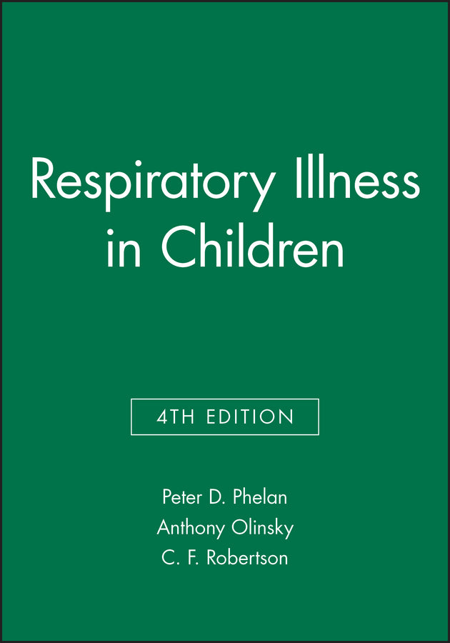 Respiratory Illness in Children (Hardback) 9780632037643