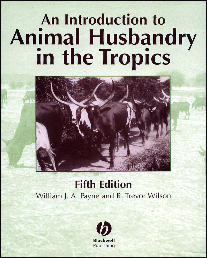 An Introduction to Animal Husbandry in the Tropics (Hardback) 9780632041930