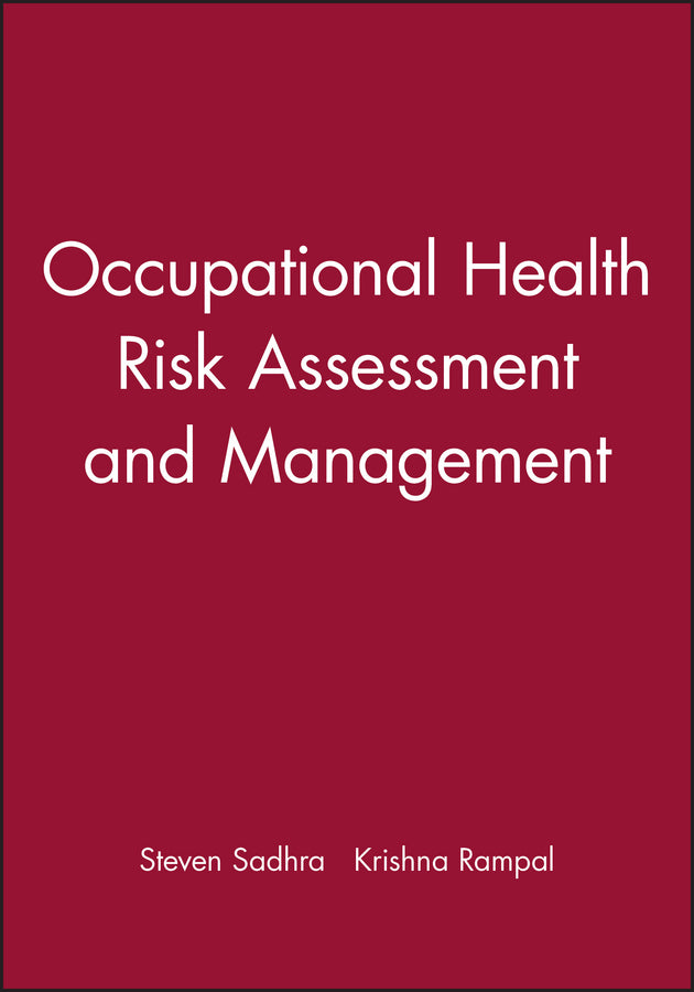 Occupational Health Risk Assessment and Management (Hardback) 9780632041992