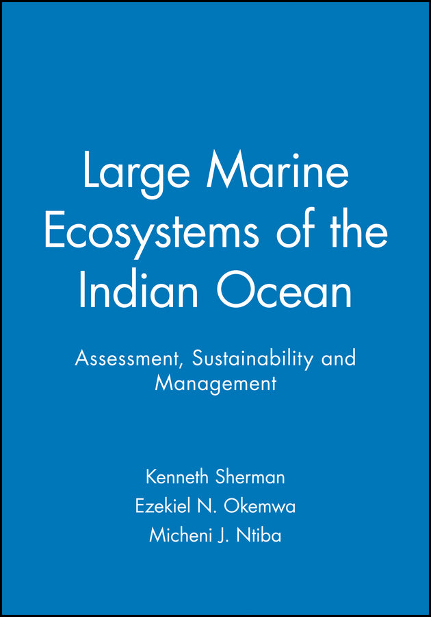 Large Marine Ecosystems of the Indian Ocean; Assessment, Sustainability and Management (Paperback / softback) 9780632043187