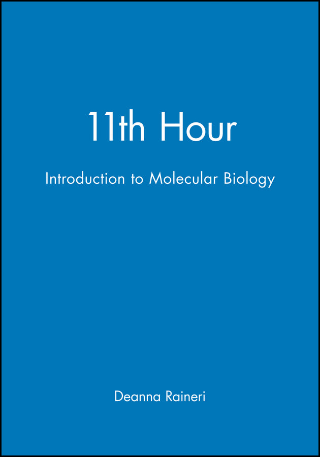 11th Hour; Introduction to Molecular Biology (Paperback / softback) 9780632043798