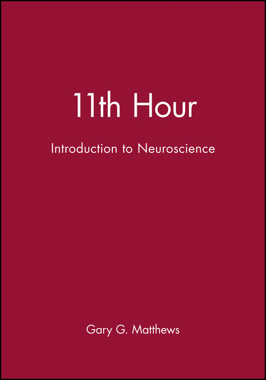 11th Hour; Introduction to Neuroscience (Paperback / softback) 9780632044146