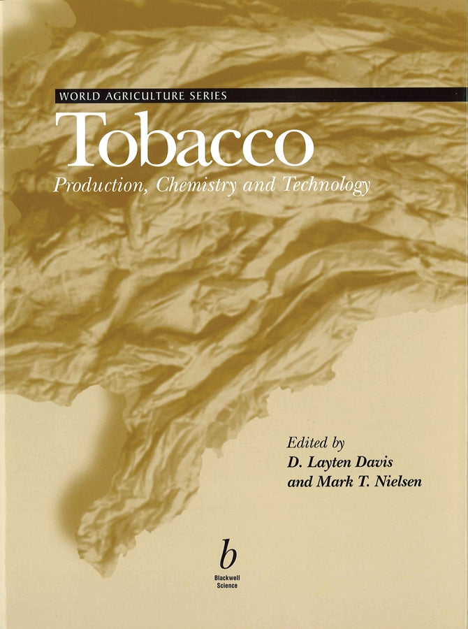 Tobacco; Production, Chemistry and Technology (Hardback) 9780632047918