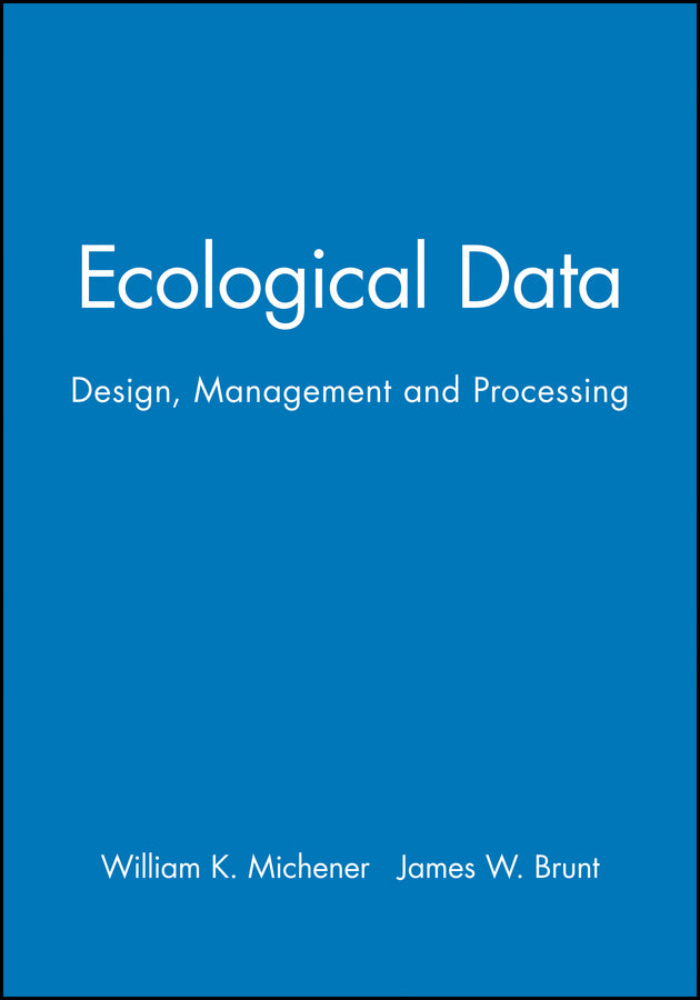 Ecological Data; Design, Management and Processing (Paperback / softback) 9780632052318