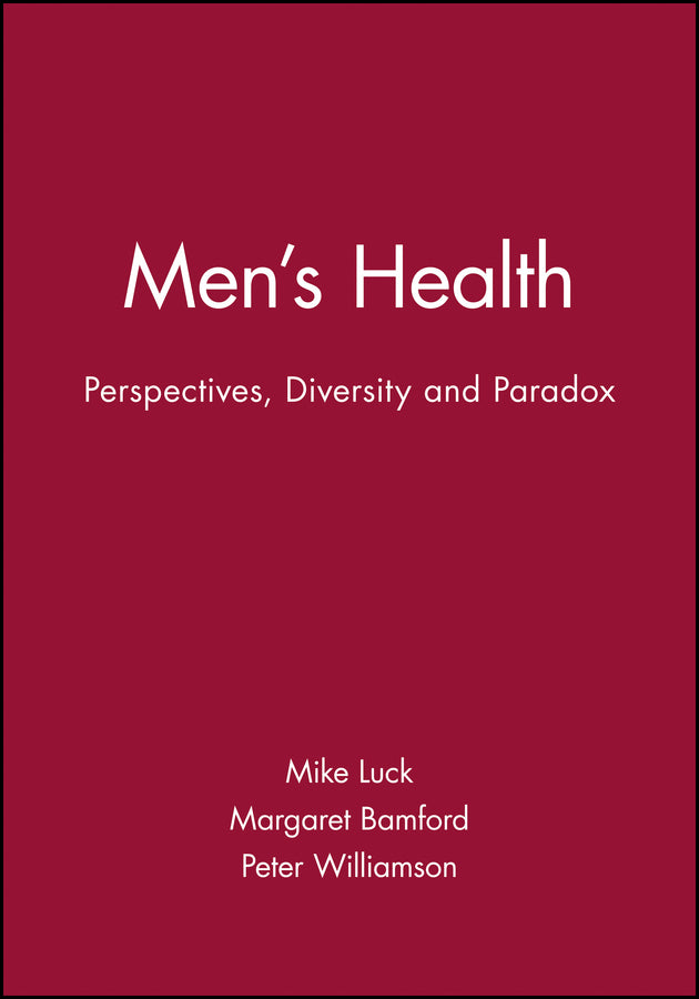 Men's Health; Perspectives, Diversity and Paradox (Paperback / softback) 9780632052882