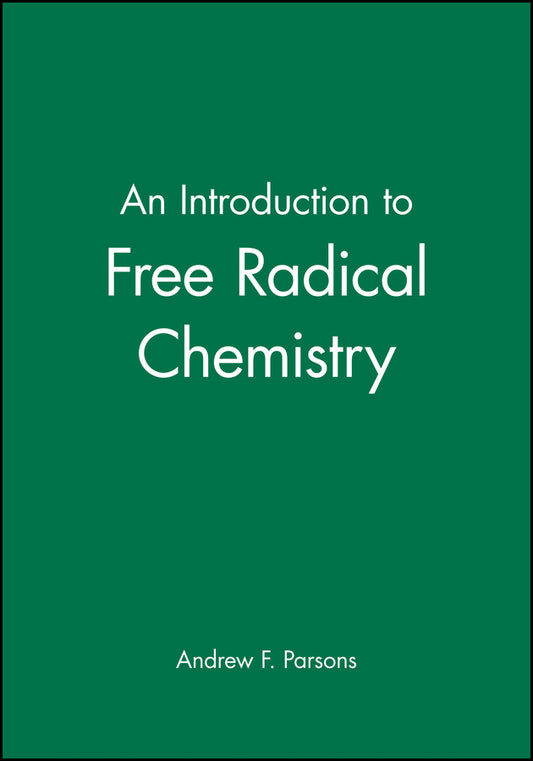An Introduction to Free Radical Chemistry (Paperback / softback) 9780632052929