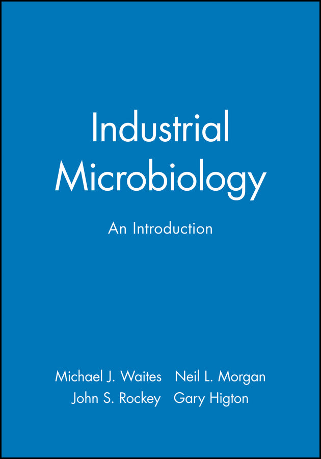 Industrial Microbiology; An Introduction (Paperback / softback) 9780632053070
