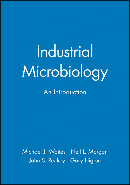 Industrial Microbiology; An Introduction (Paperback / softback) 9780632053070
