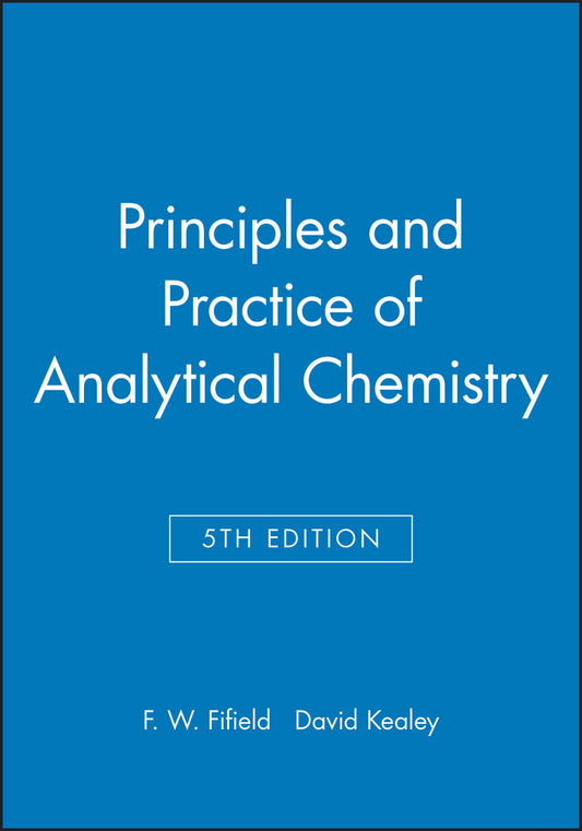 Principles and Practice of Analytical Chemistry (Paperback / softback) 9780632053841