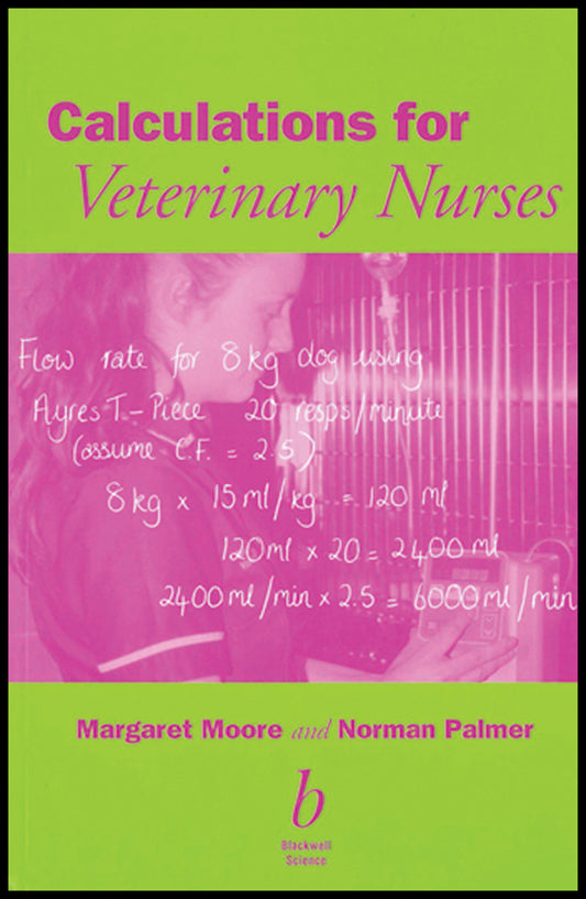 Calculations for Veterinary Nurses (Paperback / softback) 9780632054985