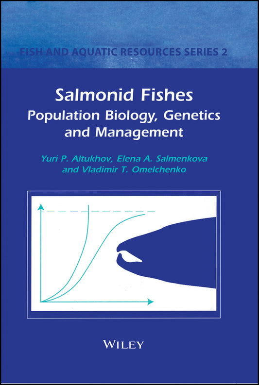 Salmonid Fishes Population Biology, Genetics and Management; Population Biology, Genetics and Management (Hardback) 9780632055876