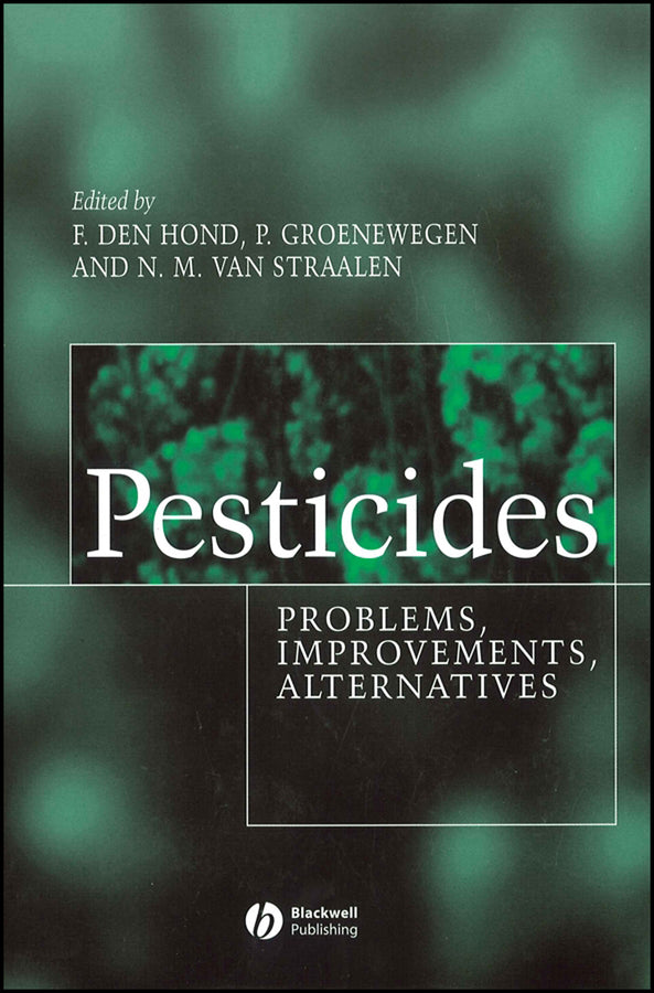 Pesticides; Problems, Improvements, Alternatives (Hardback) 9780632056590