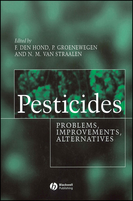 Pesticides; Problems, Improvements, Alternatives (Hardback) 9780632056590