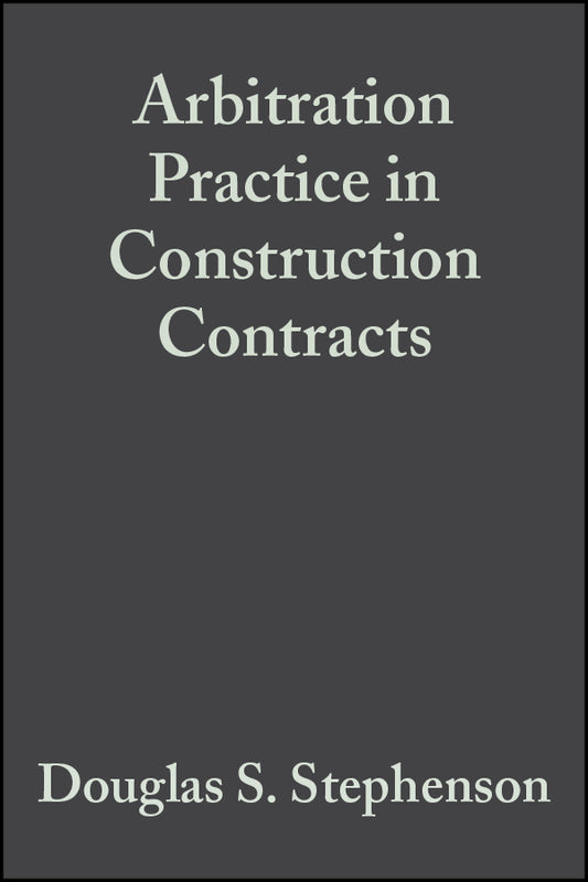 Arbitration Practice in Construction Contracts (Paperback / softback) 9780632057412